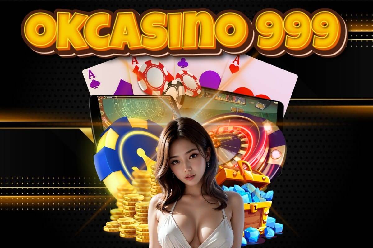 okcasino 999 เครดิตฟรี